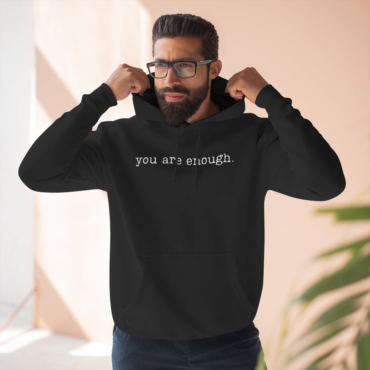 You Are Enough. Hoodie Unisex