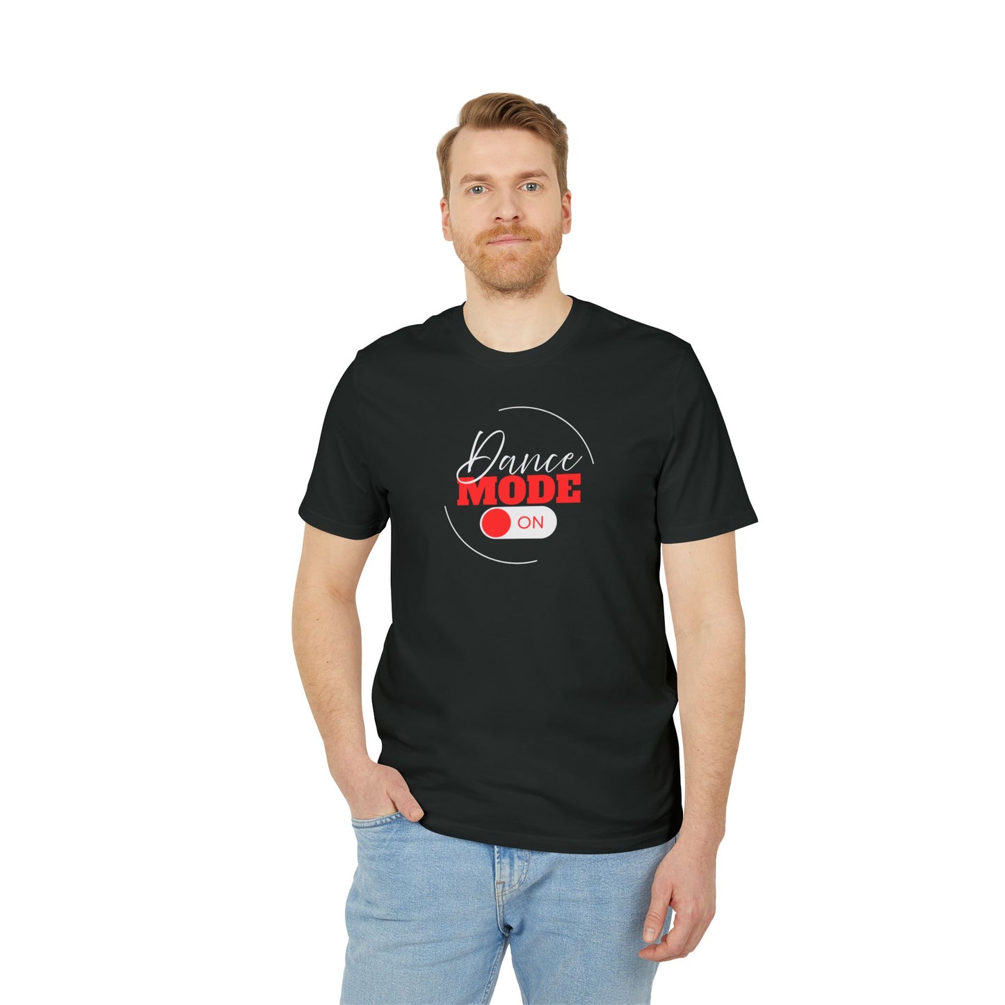 Dance Mode On Unisex Tshirt