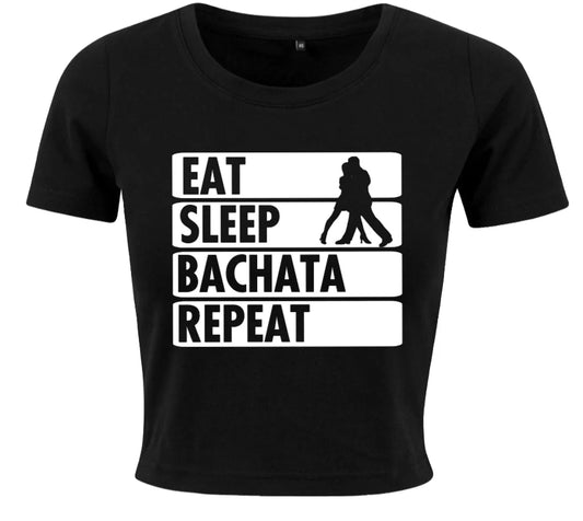 'Eat, Sleep, Bachata, Repeat' Crop Top