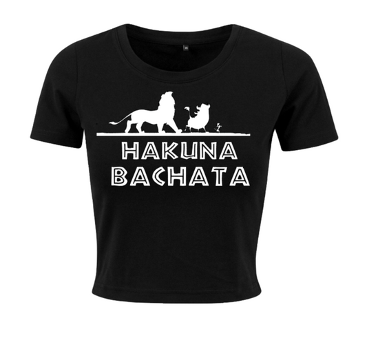 'Hakuna Bachata' Crop Top